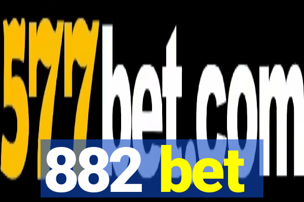 882 bet